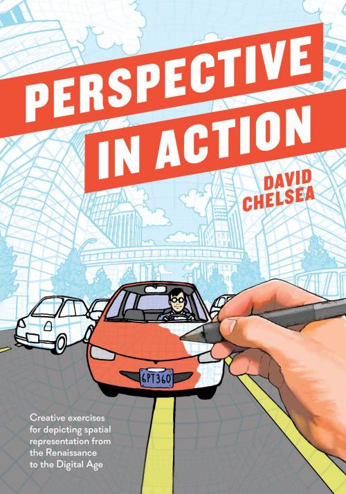 Cover of the book Perspective in Action by David Chelsea, Potter/Ten Speed/Harmony/Rodale