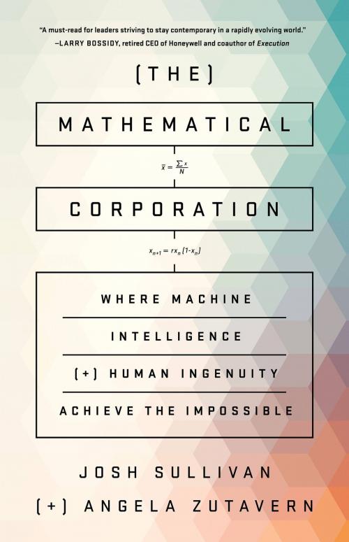 Cover of the book The Mathematical Corporation by Angela Zutavern, Josh Sullivan, PublicAffairs