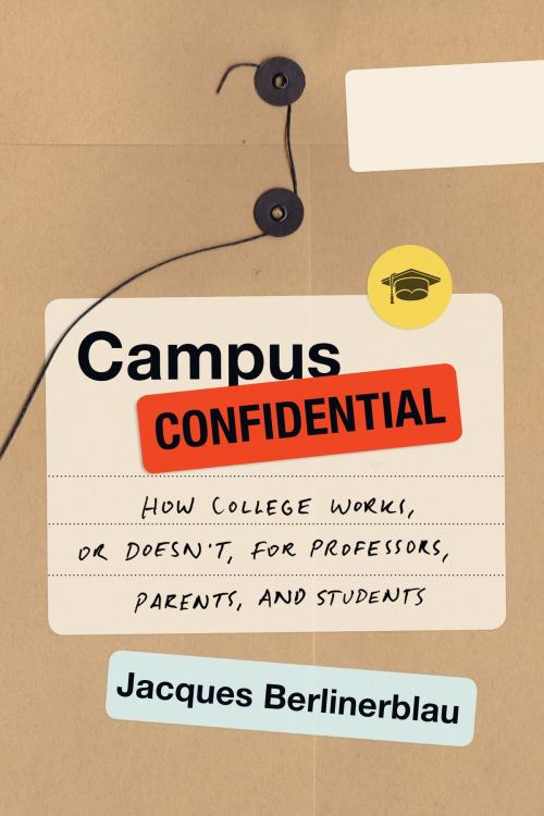 Cover of the book Campus Confidential by Jacques Berlinerblau, Melville House