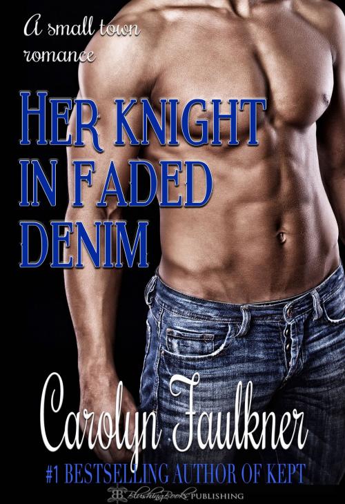 Cover of the book Her Knight In Faded Denim by Carolyn Faulkner, Blushing Books