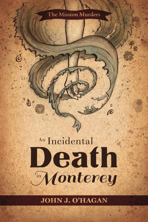 Cover of the book An Incidental Death in Monterey by John J. O'Hagan, Zumaya Publications LLC
