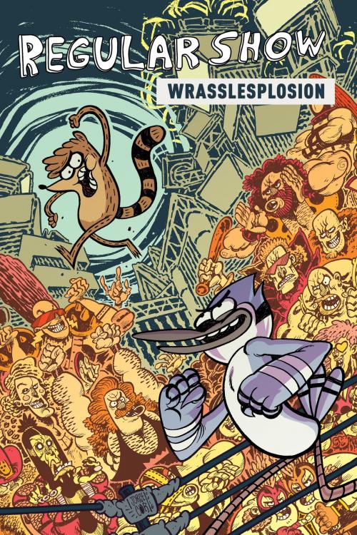 Cover of the book Regular Show Original Graphic Novel Vol. 4: Wrasslesplosion by Ryan Ferrier, KaBOOM!