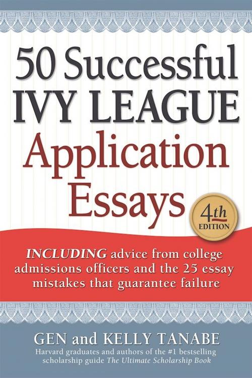Cover of the book 50 Successful Ivy League Application Essays by Gen Tanabe, Kelly Tanabe, SuperCollege