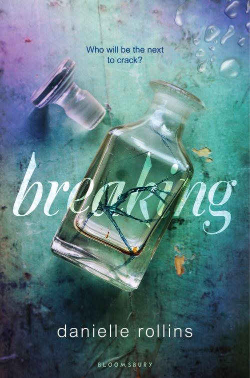 Cover of the book Breaking by Danielle Rollins, Bloomsbury Publishing