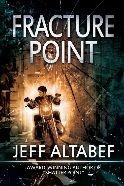 Cover of the book Fracture Point by Jeff Altabef, Evolved Publishing LLC