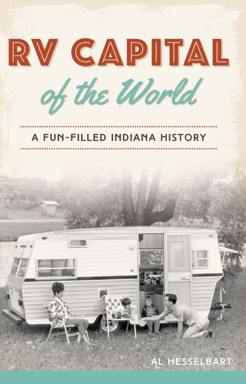 Cover of the book RV Capital of the World by Al Hesselbart, Arcadia Publishing Inc.