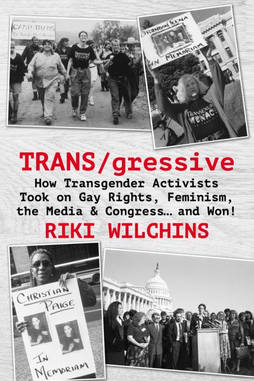 Cover of the book TRANS/gressive by Riki Wilchins, Riverdale Avenue Books LLC