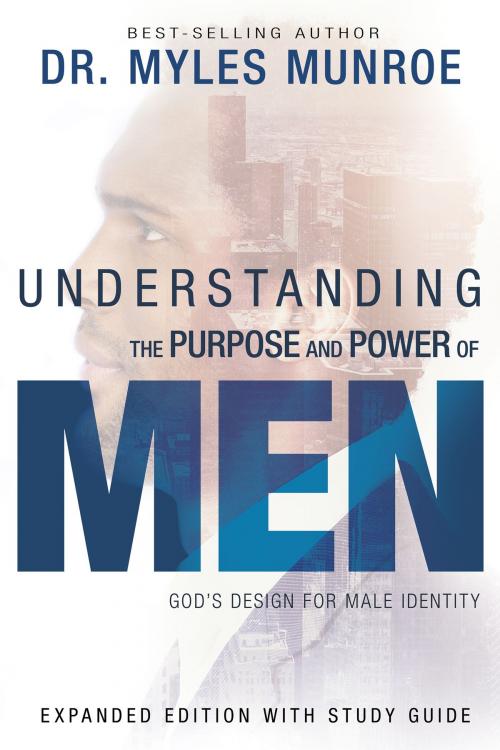 Cover of the book Understanding the Purpose and Power of Men by Myles Munroe, Whitaker House