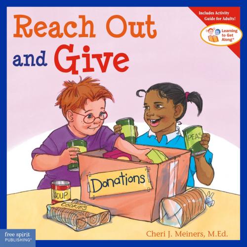 Cover of the book Reach Out and Give by Cheri J. Meiners, M.Ed., Free Spirit Publishing