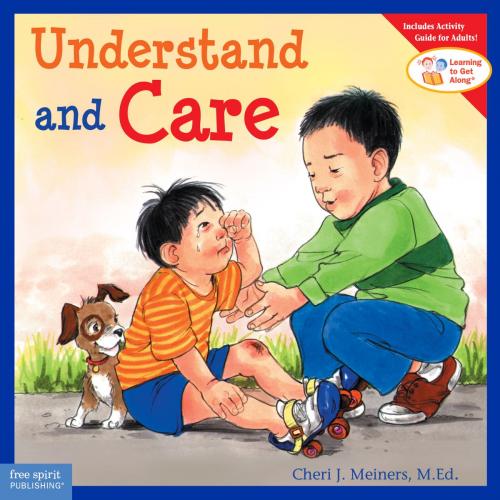 Cover of the book Understand and Care by Cheri J. Meiners, M.Ed., Free Spirit Publishing