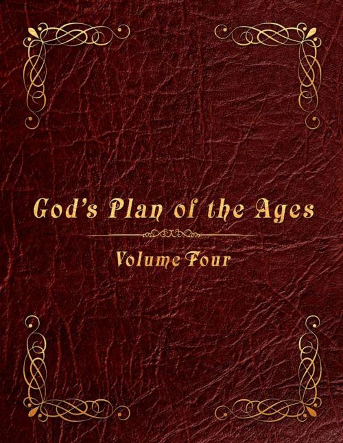 Cover of the book God's Plan of the Ages Volume 4: King Ahaz to Messiah by Paul A. Lindberg, Redemption Press