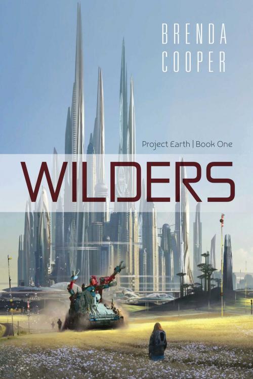Cover of the book Wilders by Brenda Cooper, Pyr