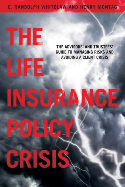 Cover of the book The Life Insurance Policy Crisis by E. Randolph Whitelaw, Henry Montag, American Bar Association