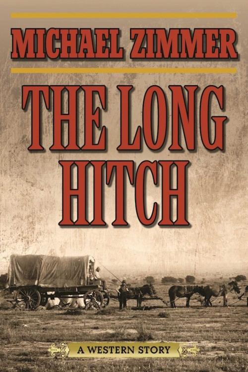 Cover of the book The Long Hitch by Michael Zimmer, Skyhorse