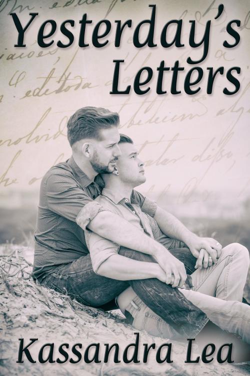 Cover of the book Yesterday's Letters by Kassandra Lea, JMS Books LLC