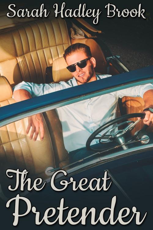 Cover of the book The Great Pretender by Sarah Hadley Brook, JMS Books LLC