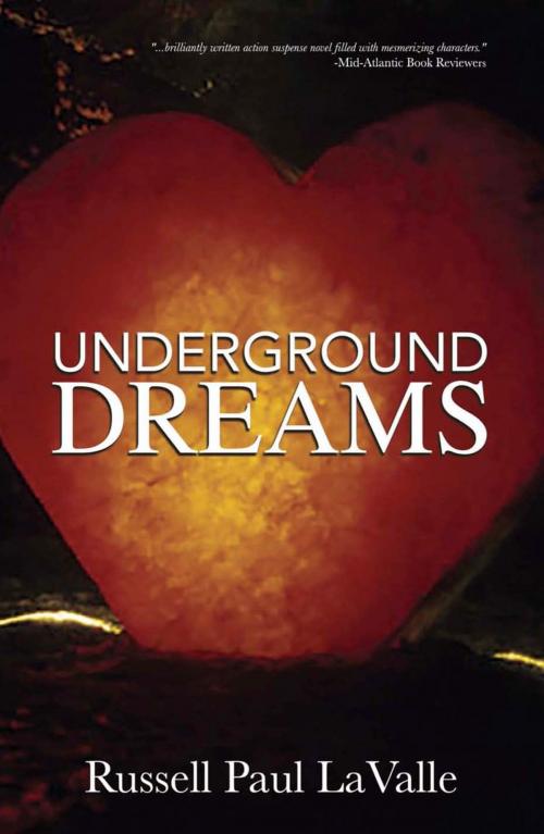 Cover of the book Underground Dreams by Russell Paul LaValle, A-Argus Better Book Publishers