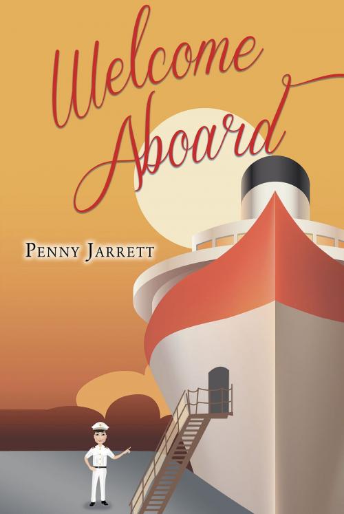Cover of the book Welcome Aboard by Penny Jarrett, Page Publishing, Inc.