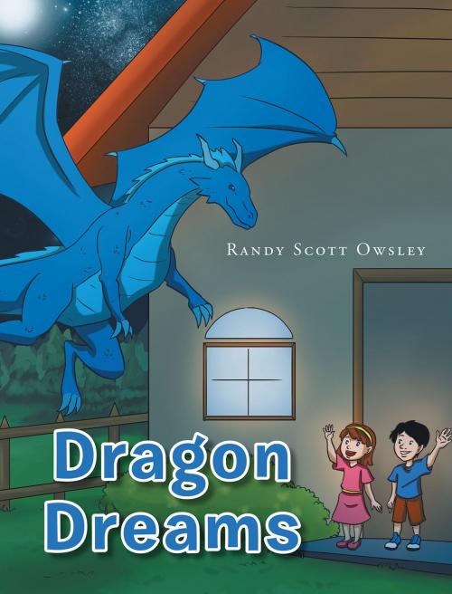 Cover of the book Dragon Dreams by Randy Scott Owsley, Page Publishing, Inc.