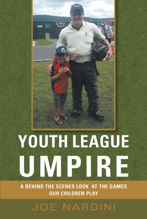 Cover of the book YOUTH LEAGUE UMPIRE by Joe Nardini, Page Publishing, Inc.