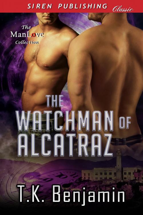 Cover of the book The Watchman of Alcatraz by T.K. Benjamin, Siren-BookStrand