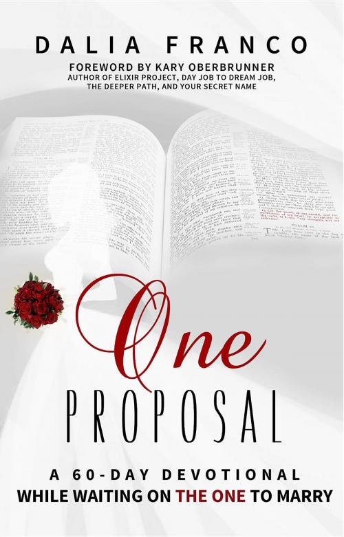 Cover of the book One Proposal by Dalia Franco, Dalia Franco