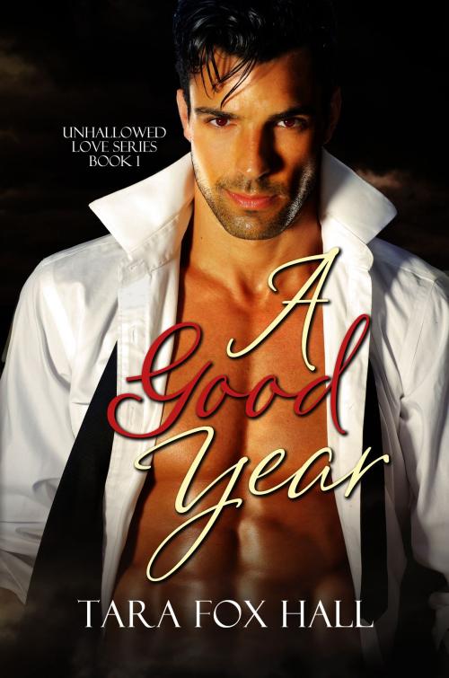 Cover of the book A Good Year by Tara Fox Hall, Melange Books, LLC