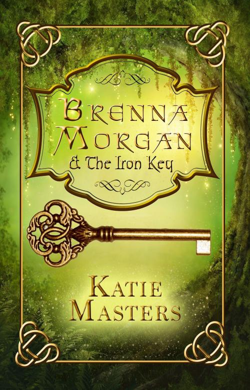 Cover of the book Brenna Morgan and the Iron Key by Katie Masters, Melange Books, LLC