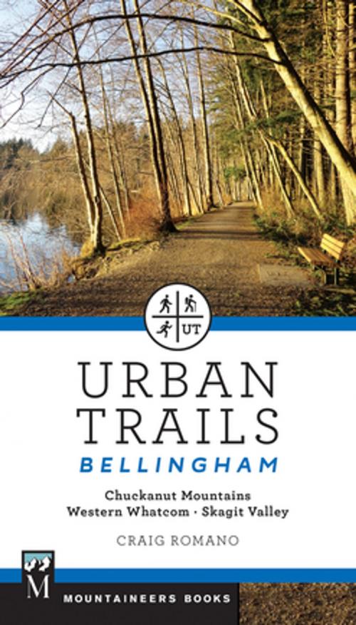 Cover of the book Urban Trails Bellingham by Craig Romano, Mountaineers Books