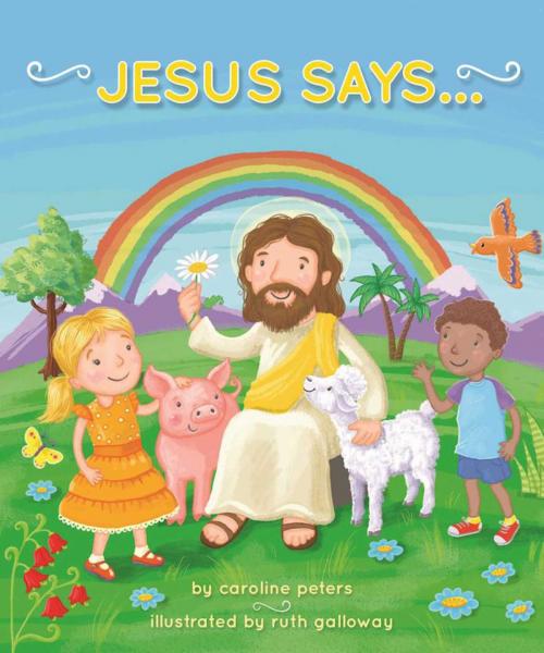 Cover of the book Jesus Says . . . by Caroline Peters, Good Books