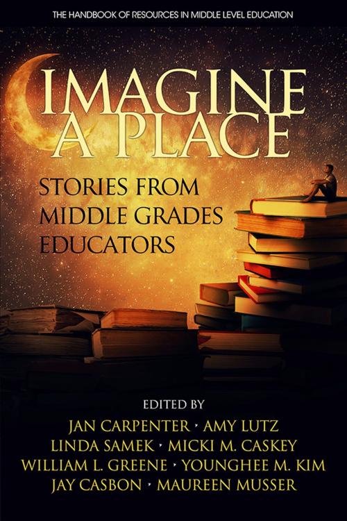 Cover of the book Imagine a Place by , Information Age Publishing