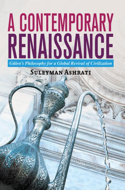 Cover of the book A Contemporary Renaissance by Sulayman Ashrati, Blue Dome Press
