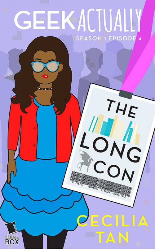 Cover of the book The Long Con (Geek Actually Season 1 Episode 4) by Cecilia Tan, Rachel Stuhler, Melissa Blue, Cathy Yardley, Serial Box Publishing LLC