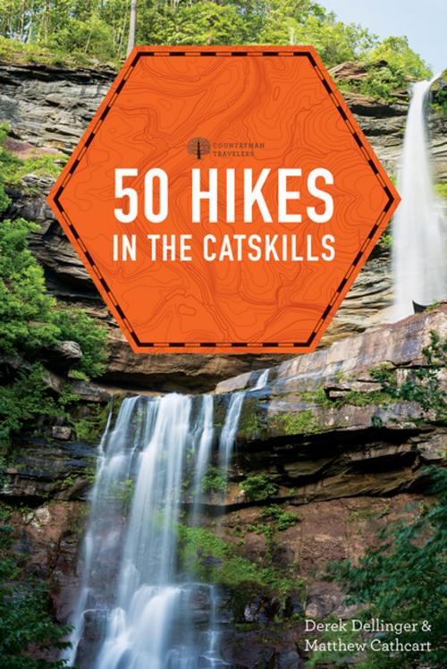 Cover of the book 50 Hikes in the Catskills (First Edition) (Explorer's 50 Hikes) by Derek Dellinger, Matthew Cathcart, Countryman Press