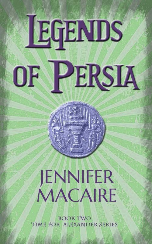 Cover of the book Legends of Persia by Jennifer Macaire, Accent Press