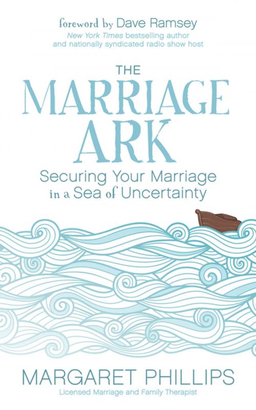 Cover of the book The Marriage Ark by Margaret Phillips, Morgan James Publishing