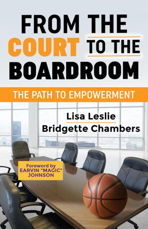 Cover of the book From the Court to the Boardroom by Lisa Leslie, Bridgette Chambers, Morgan James Publishing