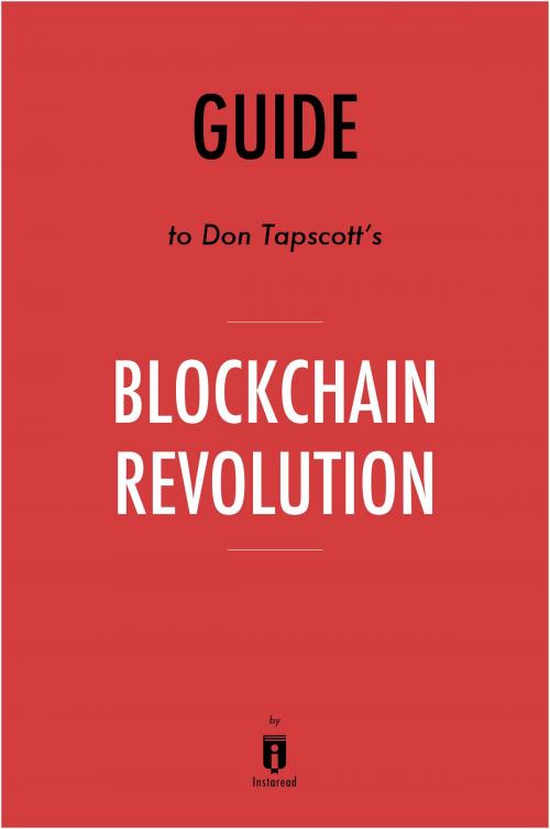 Cover of the book Guide to Don Tapscott’s Blockchain Revolution by Instaread by Instaread, Instaread