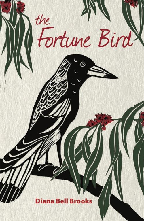 Cover of the book The Fortune Bird by Diana Bell Brooks, Ginninderra Press