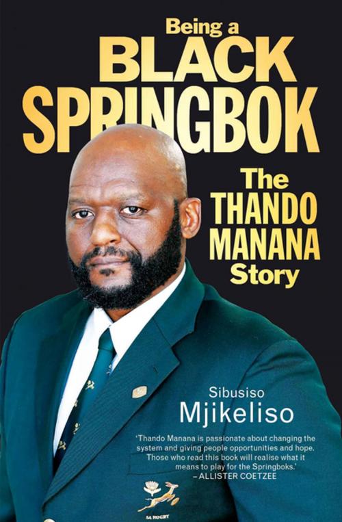 Cover of the book Being a Black Springbok by Sibusiso Mjikeliso, Pan Macmillan SA