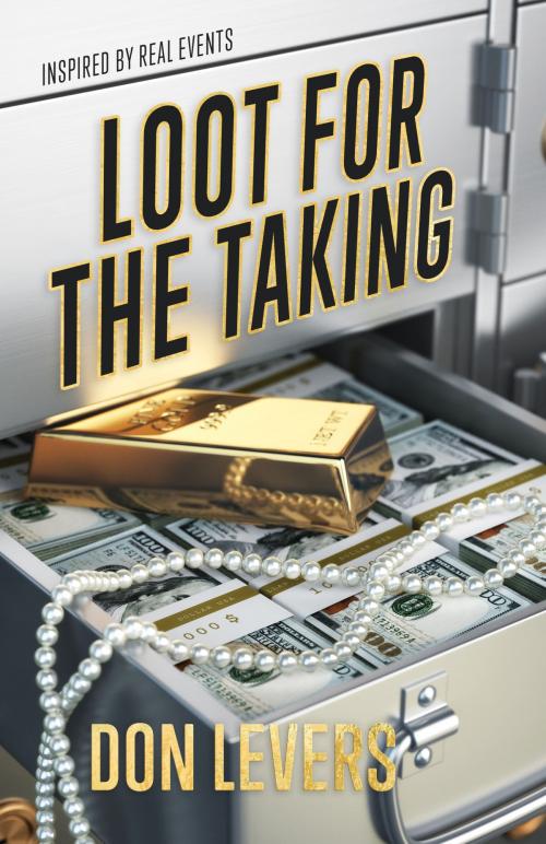 Cover of the book Loot for the Taking by Don Levers, Tellwell Talent