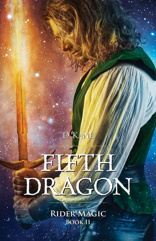 Cover of the book Fifth Dragon - Rider Magic by D Kane, Tellwell Talent