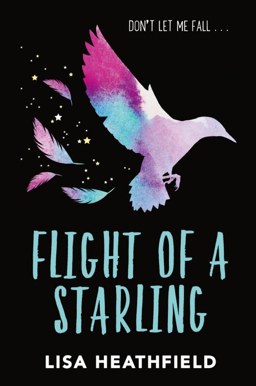 Cover of the book Flight of a Starling by Lisa Heathfield, Egmont UK Ltd