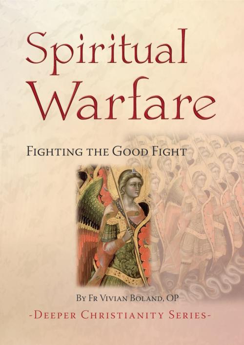 Cover of the book Spiritual Warfare: Fighting the Good Fight by Fr Vivian Boland, OP, Catholic Truth Society