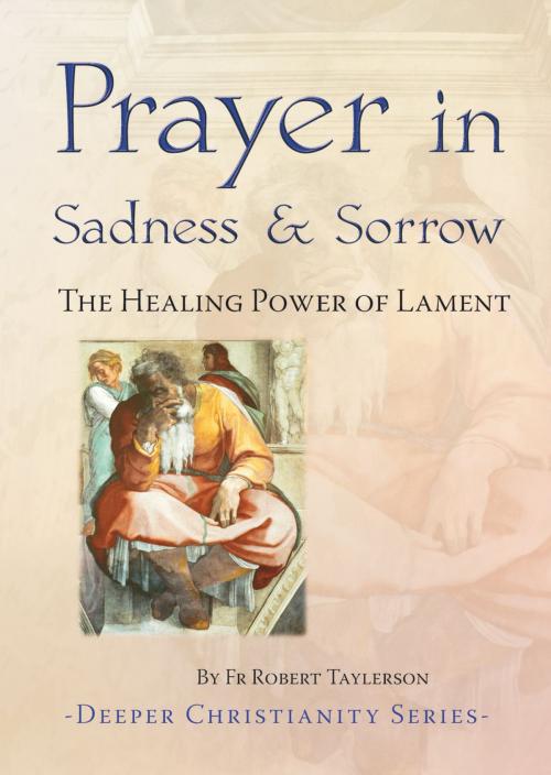 Cover of the book Prayer in Sadness and Sorrow by Fr Robert Taylerson, Catholic Truth Society