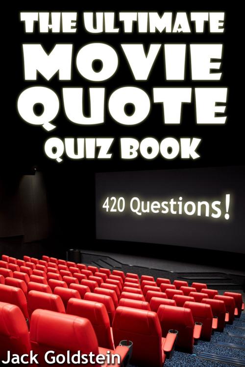 Cover of the book The Ultimate Movie Quote Quiz Book by Jack Goldstein, Andrews UK