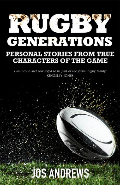Cover of the book Rugby Generations by Jos Andrews, Accent Press