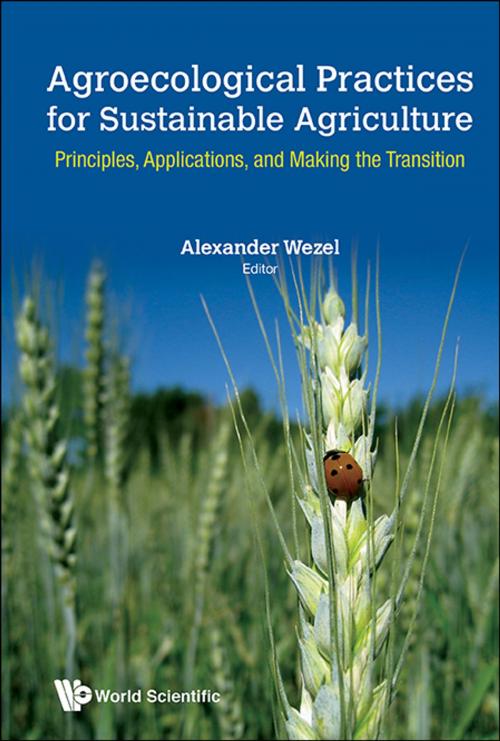 Cover of the book Agroecological Practices for Sustainable Agriculture by Alexander Wezel, World Scientific Publishing Company