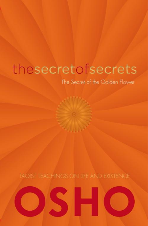 Cover of the book The Secret of Secrets by Osho, Watkins Media