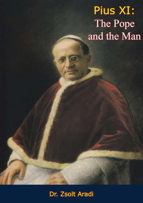 Cover of the book Pius XI by Dr. Zsolt Aradi, Papamoa Press